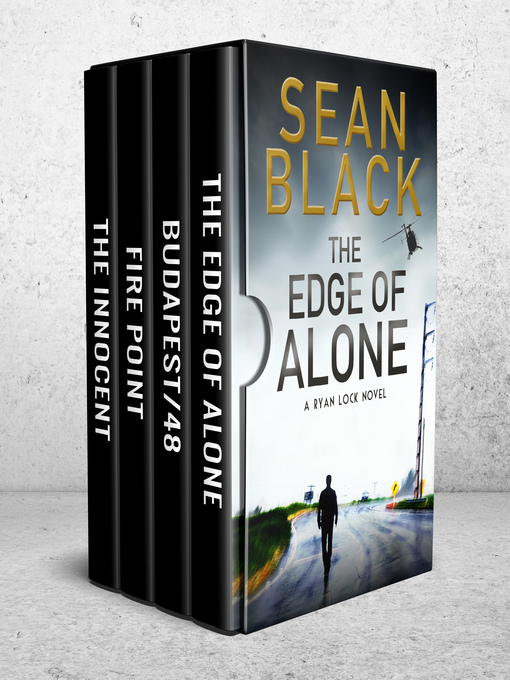 Title details for 4 Ryan Lock Thrillers: The Innocent / Fire Point / The Edge of Alone / Second Chance by Sean Black - Available